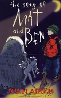 Book Cover for The Song Of Mat And Ben by Joan Aiken