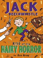 Book Cover for Jack Beechwhistle: Rise Of The Hairy Horror by Kes Gray