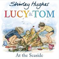 Book Cover for Lucy & Tom at the Seaside by Shirley Hughes