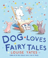 Book Cover for Dog Loves Fairy Tales by Louise Yates