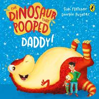 Book Cover for The Dinosaur that Pooped Daddy! by Tom Fletcher, Dougie Poynter