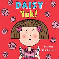 Book Cover for Daisy: Yuk! by Kes Gray