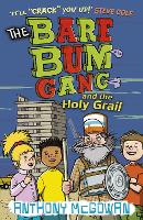 Book Cover for The Bare Bum Gang and the Holy Grail by Anthony McGowan