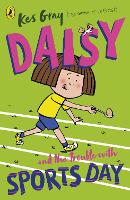 Book Cover for Daisy and the Trouble with Sports Day by Kes Gray