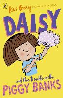 Book Cover for Daisy and the Trouble with Piggy Banks by Kes Gray