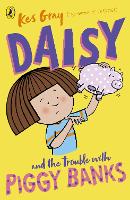 Book Cover for Daisy and the Trouble With Piggy Banks by Kes Gray