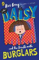 Book Cover for Daisy and the Trouble With Burglars by Kes Gray