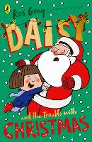 Book Cover for Daisy and the Trouble with Christmas by Kes Gray