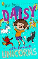 Book Cover for Daisy and the Trouble With Unicorns by Kes Gray