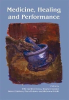 Book Cover for Medicine, Healing and Performance by Effie Gemi-Iordanou