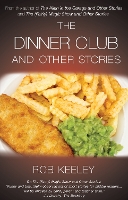 Book Cover for The Dinner Club and Other Stories by Rob Keeley