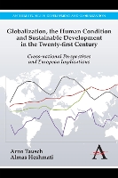 Book Cover for Globalization, the Human Condition and Sustainable Development in the Twenty-first Century by Arno Tausch, Almas Heshmati, Ulrich Brand