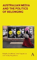 Book Cover for Australian Media and the Politics of Belonging by David Nolan