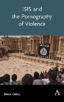 Book Cover for ISIS and the Pornography of Violence by Simon Cottee