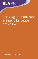 Book Cover for Crosslinguistic Influence in Second Language Acquisition by Rosa Alonso Alonso