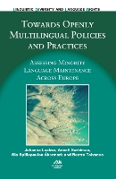 Book Cover for Towards Openly Multilingual Policies and Practices by Johanna Laakso, Anneli Sarhimaa, Sia Spiliopoulou Åkermark, Reetta Toivanen