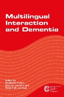 Book Cover for Multilingual Interaction and Dementia by Charlotta Plejert