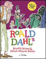 Book Cover for Roald Dahl's Beastly Brutes & Heroic Human Beans by Stella Caldwell