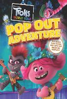 Book Cover for Trolls World Tour Pop-Out Adventure by Caroline Rowlands