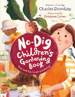 Book Cover for The No-Dig Children's Gardening Book by Charles Dowding