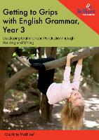 Book Cover for Getting to Grips with English Grammar, Year 3 by Charlotte Makhlouf