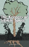 Book Cover for The Keepers of Infinite Space by Omar (Author) El-Khairy