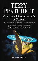 Book Cover for All the Discworld's a Stage by Terry Pratchett, Stephen Briggs