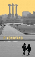 Book Cover for P'yongyang by In-Sook Chappell