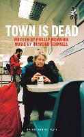 Book Cover for Town Is Dead by Phillip (Author) McMahon