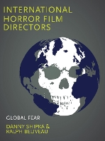 Book Cover for International Horror Film Directors by Danny Shipka