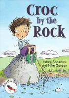 Book Cover for Level 2 Croc by the Rock by Hilary Robinson