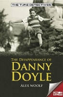 Book Cover for The Disappearance of Danny Doyle by Alex Woolf