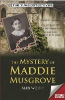Book Cover for The Mystery of Maddie Musgrove by Alex Woolf