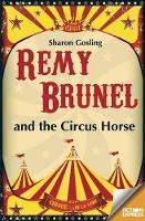 Book Cover for Remy Brunel and the Circus House by Sharon Gosling