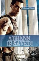 Book Cover for Athens Is Saved! by Stewart Ross