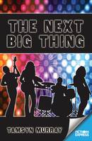 Book Cover for The Next Big Thing by Tamsyn Murray