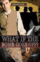 Book Cover for What If the Bomb Goes off? by 