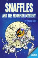 Book Cover for Snaffles and the Moonfish Mystery by Cavan Scott