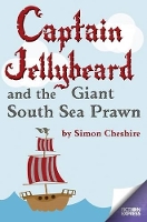 Book Cover for Captain Jellybeard and the Giant South Sea Prawn by Simon Cheshire