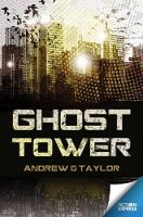 Book Cover for Ghost Tower by A. G. Taylor