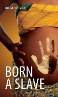 Book Cover for Born a Slave by Marian Hoefnagel