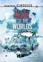 Book Cover for Express Classics: The War of the Worlds by Pauline Francis