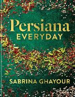 Book Cover for Persiana Everyday by Sabrina Ghayour