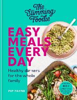 Book Cover for The Slimming Foodie Easy Meals Every Day by Pip Payne