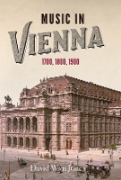 Book Cover for Music in Vienna by David Wyn Jones