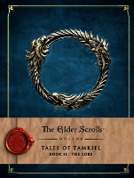 Book Cover for The Elder Scrolls Online: Tales of Tamriel - Book II: The Lore by Bethesda Softworks