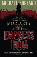 Book Cover for The Empress of India (A Professor Moriarty Novel) by Michael Kurland