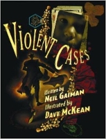 Book Cover for Violent Cases by Neil Gaiman, Dave McKean