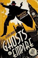 Book Cover for Ghosts of Empire by George Mann