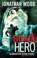 Book Cover for Broken Hero by Jonathan Wood